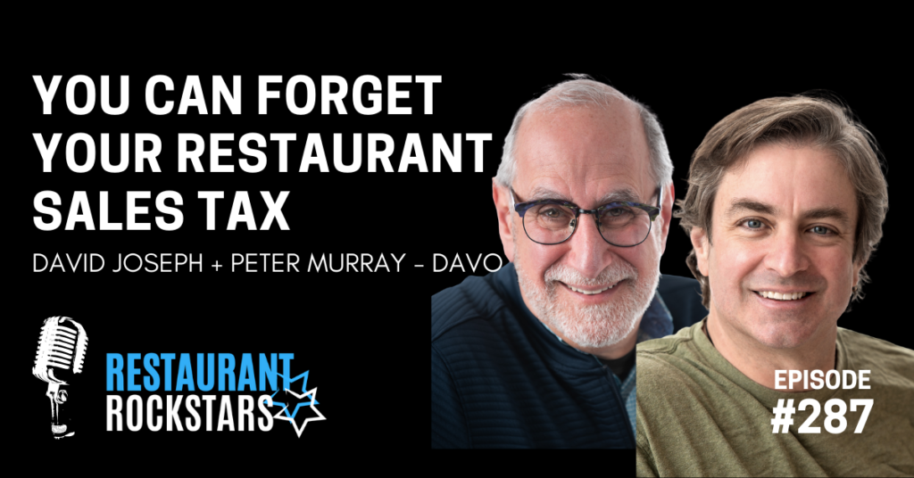 Episode #287 You Can Forget Your Restaurant Sales Tax